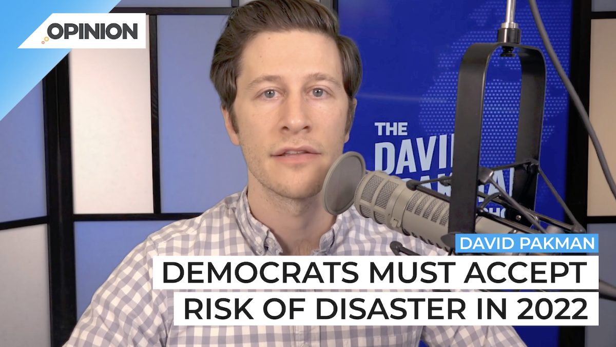 David Pakman says the Democratic Party is in dire straits going into 2022.